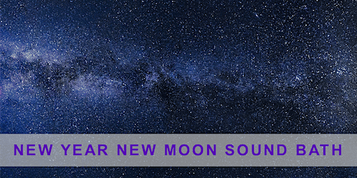 Live Acoustic Sound Therapy: NEW YEAR NEW MOON SOUND BATH