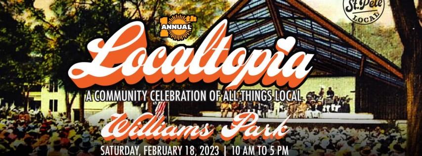 Localtopia 2023: 'A Community Celebration of All Things Local'