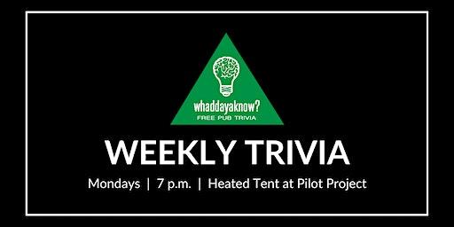 Weekly Trivia at Pilot Project