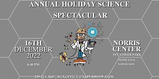 Annual Holiday Science Spectacular