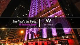 CHICAGO W-NYE New Year's Eve Party 2022 @ The W Chicago City Center