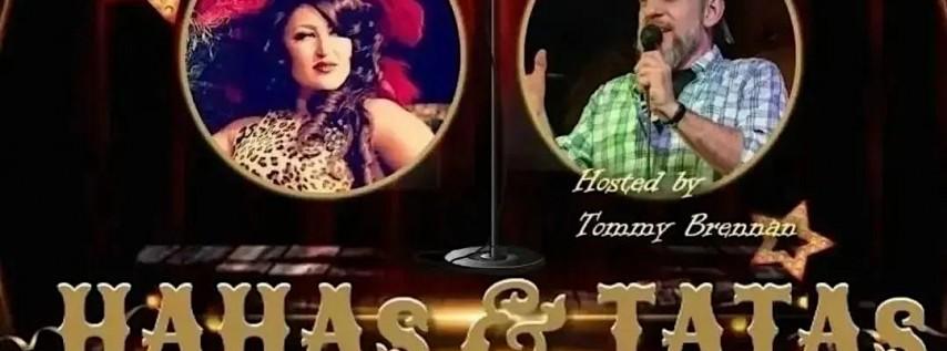 Hahas & Tatas: A Burlesque and Comedy Show