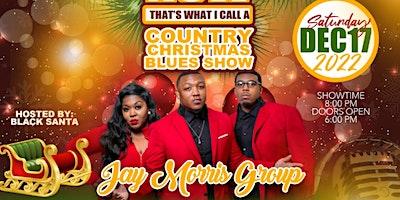 NOW THATS WHAT I CALL A COUNTRY CHRISTMAS BLUES SHOW