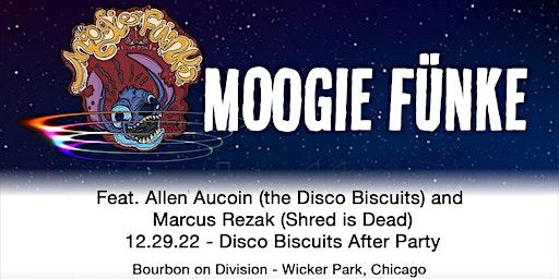 Disco Biscuits After Show: Moogie Fünke Ft. Allen Aucoin and Marcus Rezak