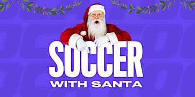 Soccer With Santa at TOCA Johns Creek