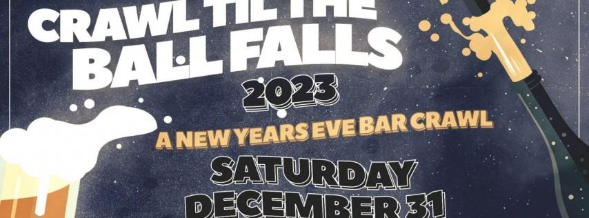 Crawl 'Til The Ball Falls: Houston NYE Bar Crawl 2023