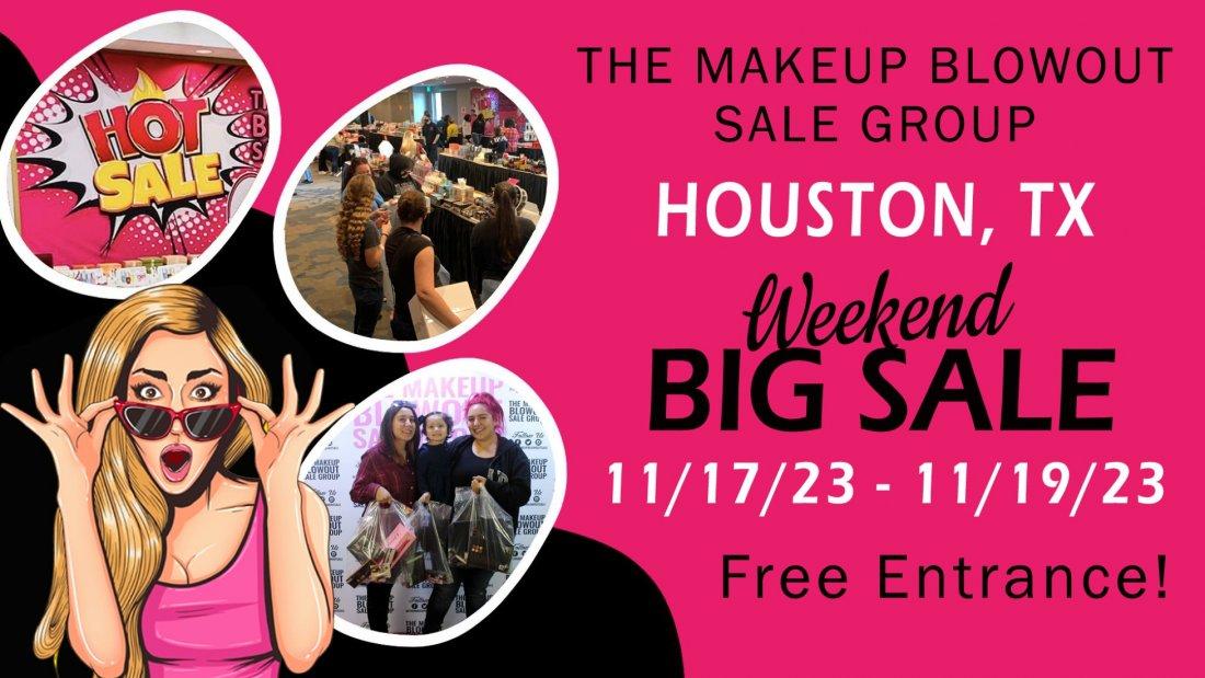 Makeup Blowout Sale Event! Houston, TX!