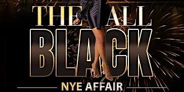 THE ALL BLACK NYE AFFAIR @ FORUM