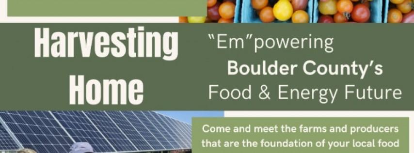 Harvesting Home: 'Em'Powering Boulder County's Food & Energy Future