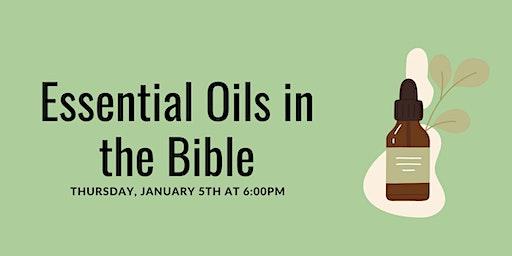 Essential Oils in the Bible