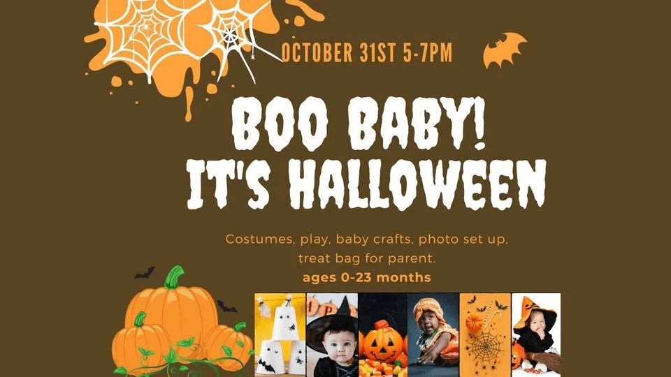 Boo Baby! It's Halloween!
Mon Oct 31, 5:00 PM - Mon Oct 31, 7:00 PM
in 11 days