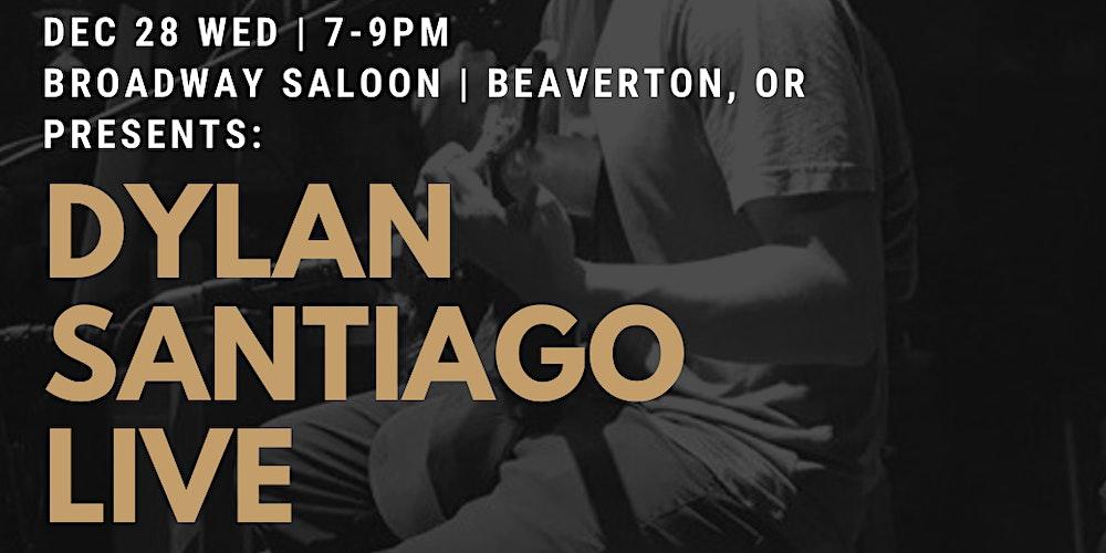 Live Music at Broadway Saloon with Dylan Santiago