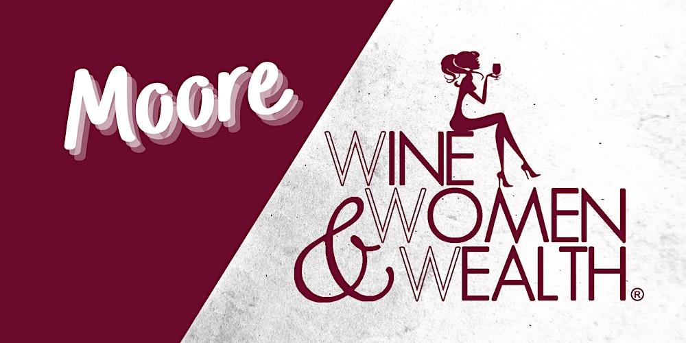 Wine, Women & Wealth - Moore