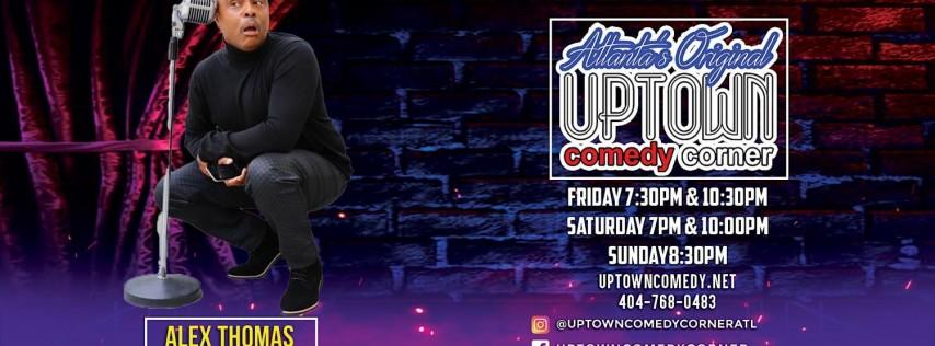 Alex Thomas Live, Thanksgiving Weekend at Uptown! TaTaTalicious is Back!