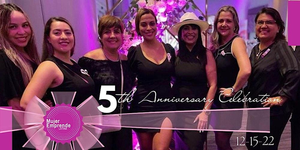 CELEBRACION 5TO ANIVERSARIO  MUJER EMPRENDE LATINA FLORIDA