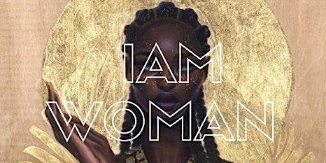 I AM WOMAN