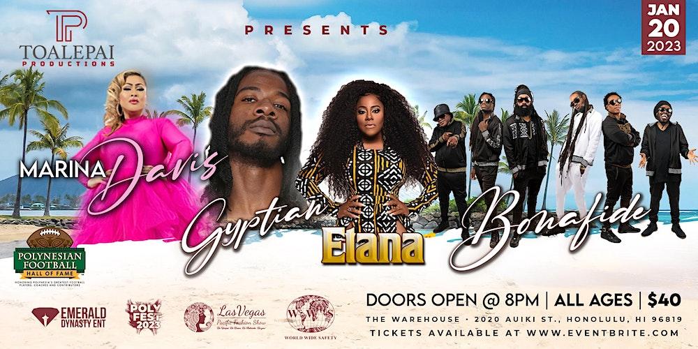 Toalepai Productions Presents: Etana, Gyptian, Marina Davis & Bonafide