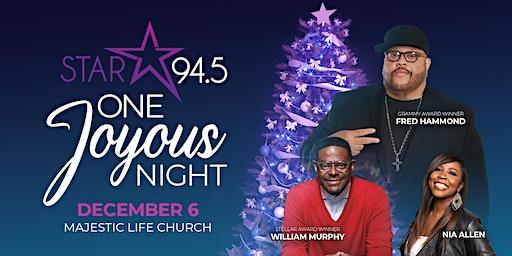 STAR 94.5 presents “ One Joyous Night”