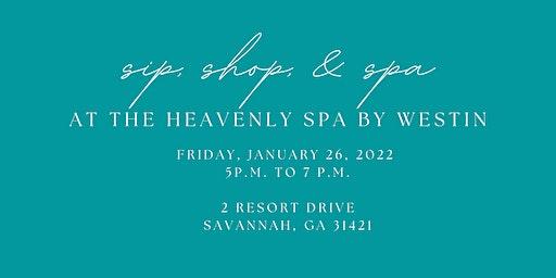 January Sip, Shop, & Spa at the Heavenly Spa by Westin Savannah