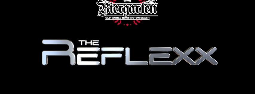 The Biergarten Presents The Reflexx!