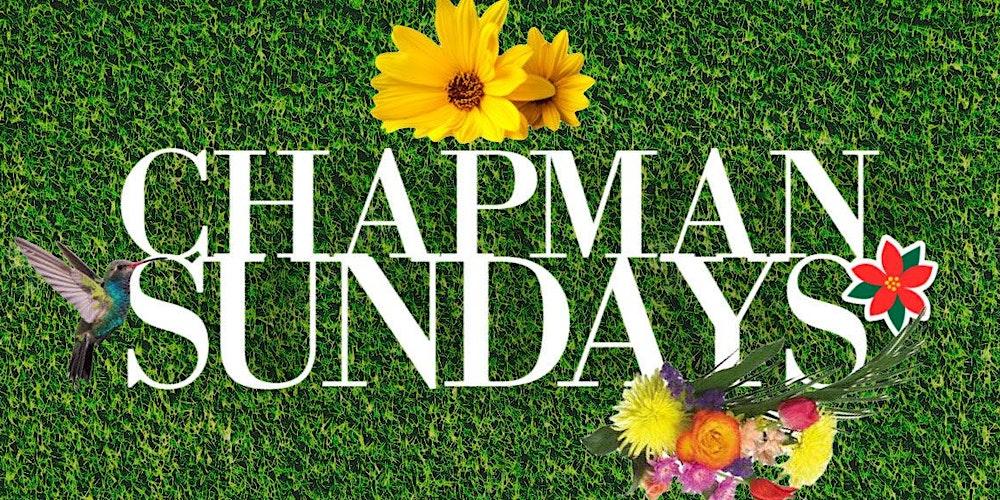 THE NATION'S #1 SUNDAY FUNDAY at CHAPMAN & KIRBY