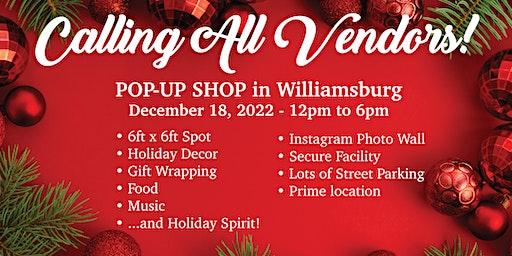 Calling all Vendors! Holiday Pop-up Shop! Secure your space now!