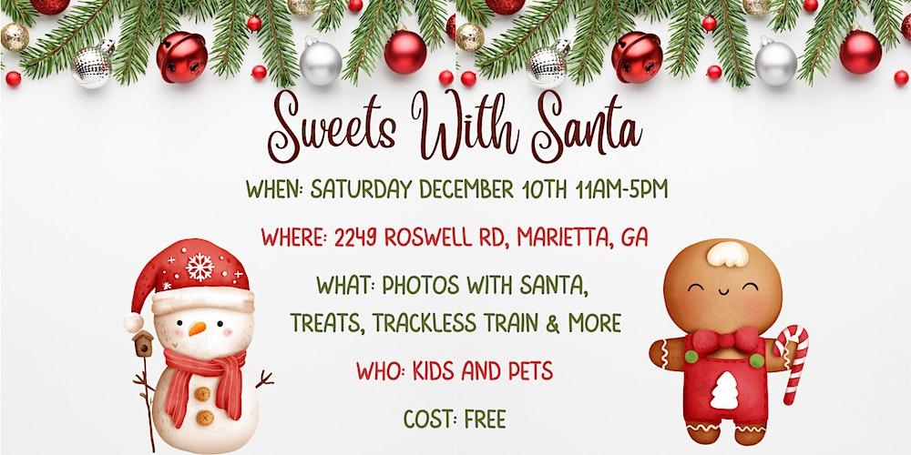 Sweets with Santa - Children & Pets Welcome!