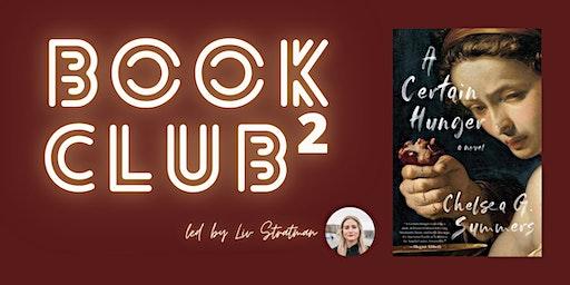 Book Club²  - "A Certain Hunger" by Chelsea G. Summers