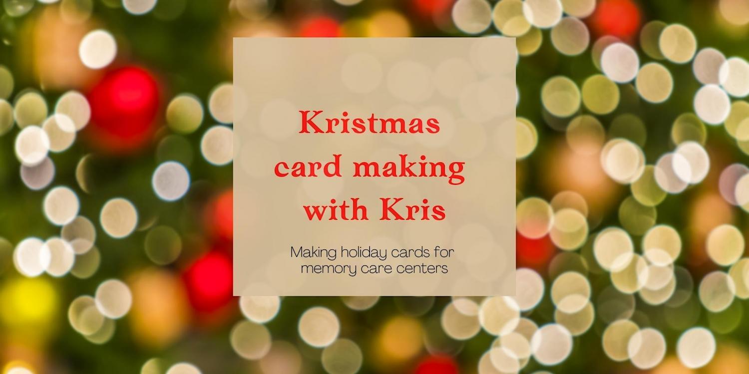 Kristmas Card Making for Memory Care Centers in DFW
Sat Nov 5, 12:00 PM - Sat Nov 5, 4:00 PM
in 15 days