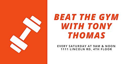 Beat The Gym with Tony Thomas