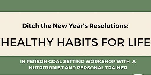 2023 Goal Setting Workshop: Healthy Habits for Life