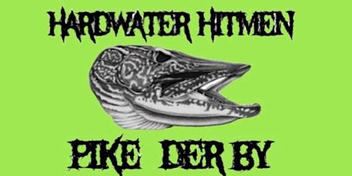 HardWater Hitmen Pike derby