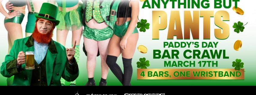 Anything But Pants St. Paddy's Day Bar Crawl