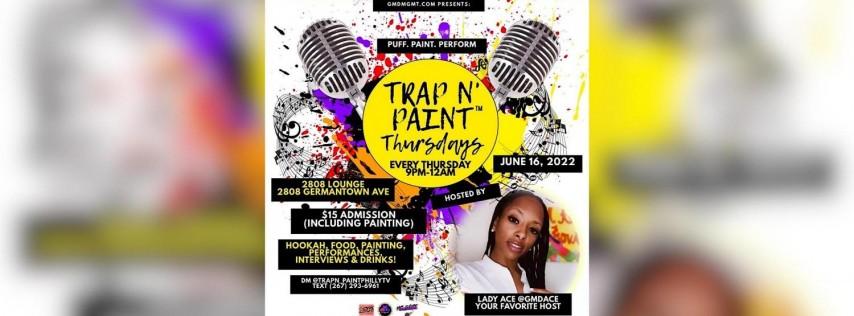 Trap N Paint Philly Thursdays