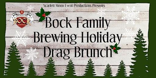 Bock Family Brewing Holiday Drag Brunch!!