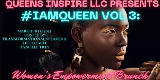 #IAMQUEEN VOL 3: Women's Empowerment Brunch