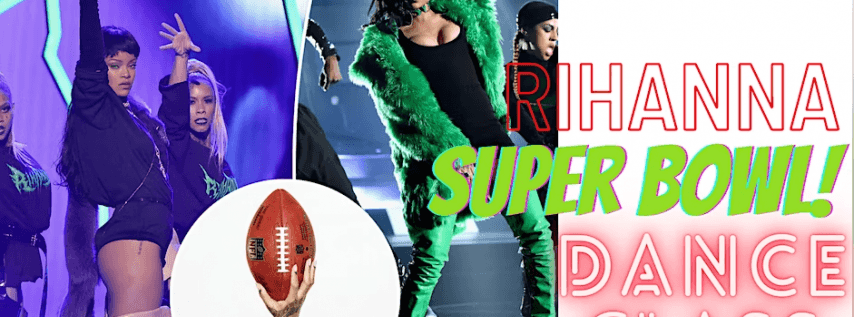 Rihanna Super Bowl Dance Class: 7 Weeks To Learn Then Perform At A Club!