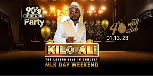 Kilo Ali 90's Party(MLK Day  Weekend Concert)