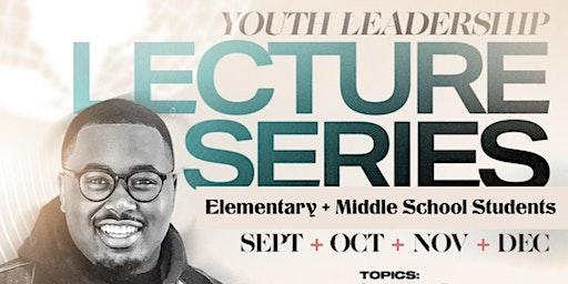 Youth Leadership Lecture Series