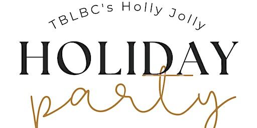 TBLBC's Holly Jolly Holiday Party