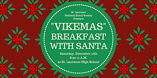 "Vikemas" Breakfast with Santa