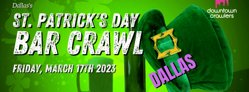 St. Patrick's Day Bar Crawl - Dallas