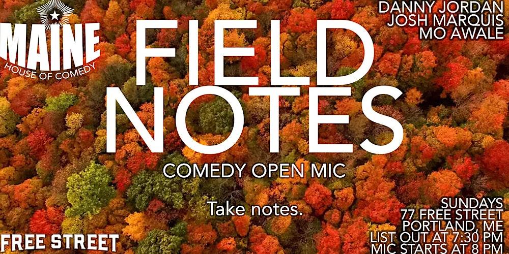 Field Notes Comedy Open Mic (Sundays - Portland, ME)