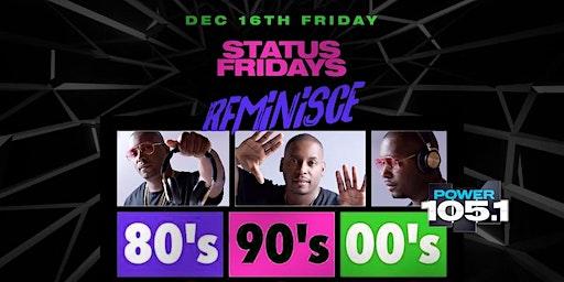 Power 105s Reminisce Retro 80's vs 90's vs 00's: Free entry with rsvp