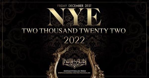 Truth & Alibi - NYE 2022