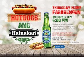 HOTDOGS AND HEINEKEN