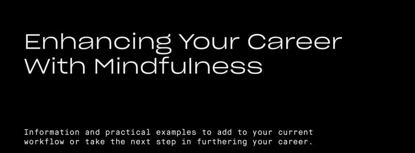 Thinkful Webinar || Enhancing Your Career With Mindfulness