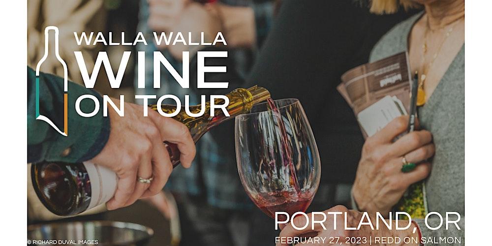 2023 WALLA WALLA WINE ON TOUR -  Portland Grand Tasting