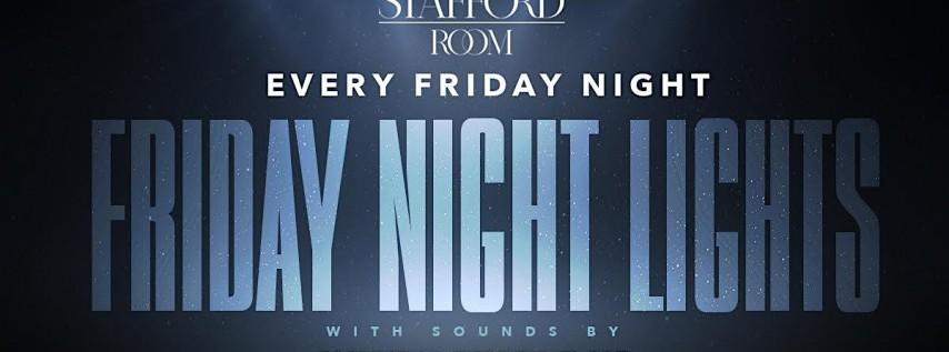 Friday Night Lights @ The Stafford Room