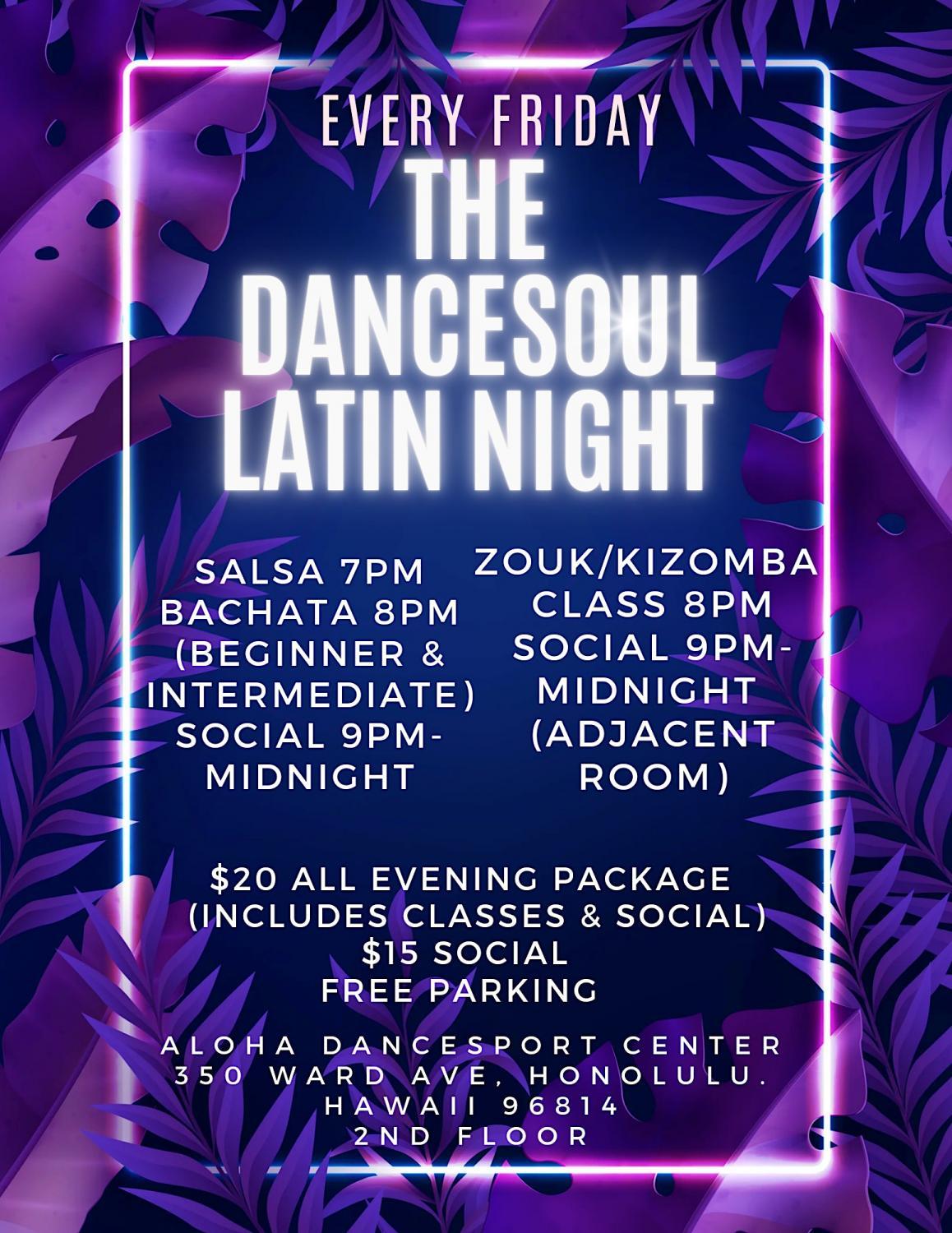 THE DANCESOUL LATIN NICHT
Fri Nov 11, 7:00 PM - Sat Nov 12, 7:00 PM
in 23 days